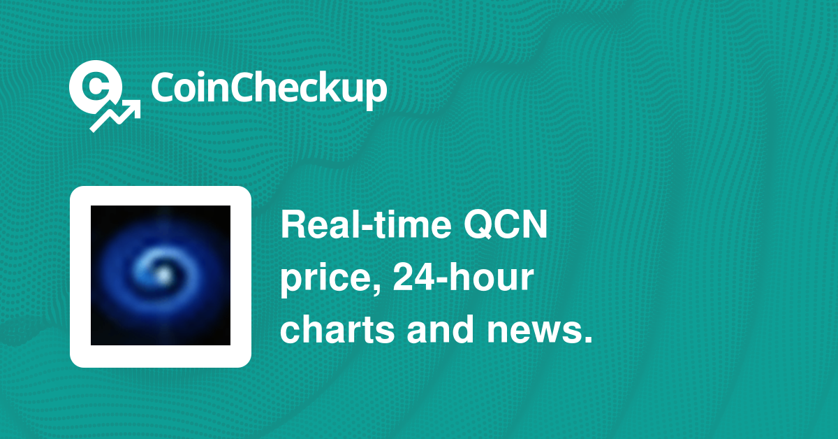 QuazarCoin price today, QCN to USD live price, marketcap and chart | CoinMarketCap