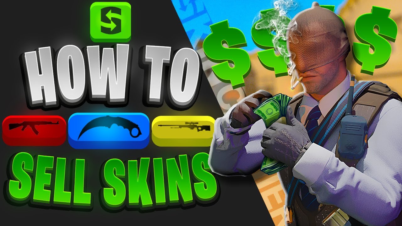 How to sell CS:GO Skins for real money?