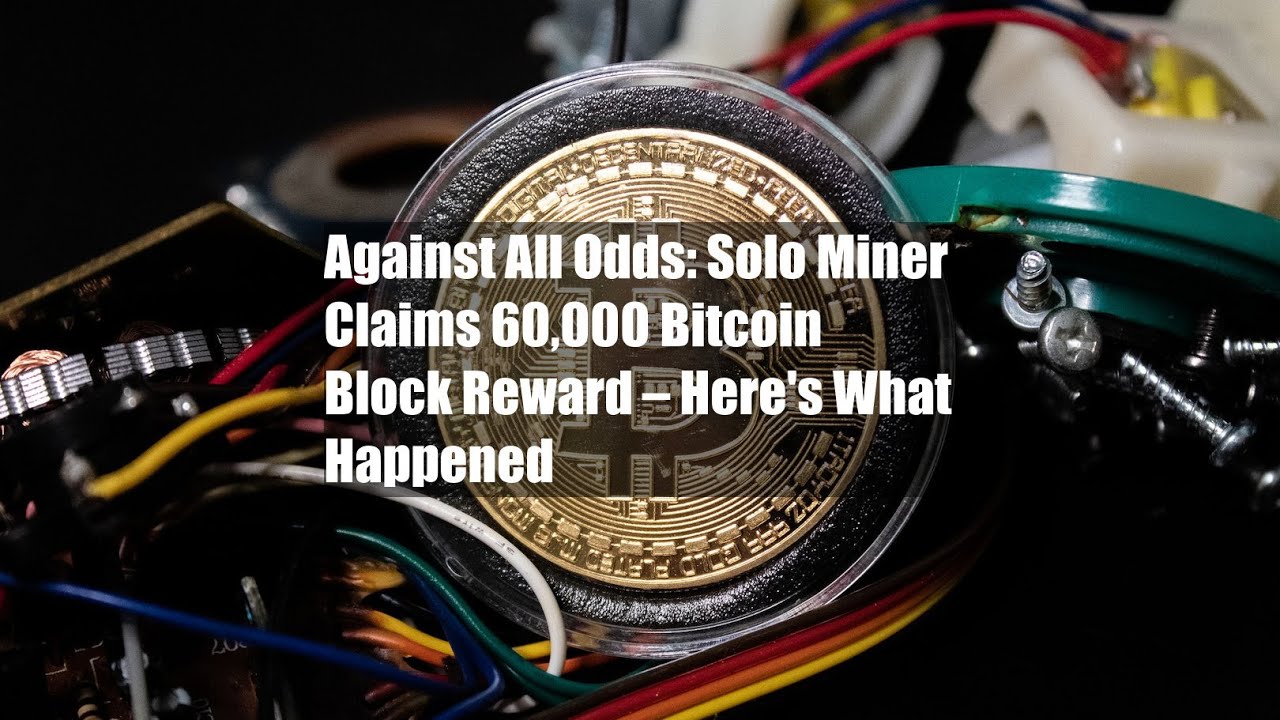 As crypto burns, solo bitcoin miner wins BTC ‘lottery’ - Blockworks