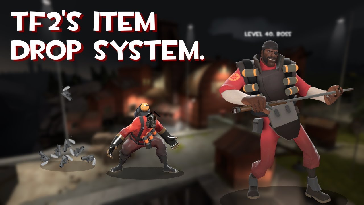 Item drop system - Official TF2 Wiki | Official Team Fortress Wiki